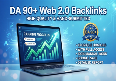 I will create DA 90+ High Authority Web 2.0 Backlinks with Full Access