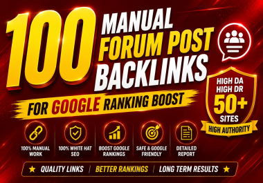 i will build 100 manual forum post backlinks for Google ranking boost