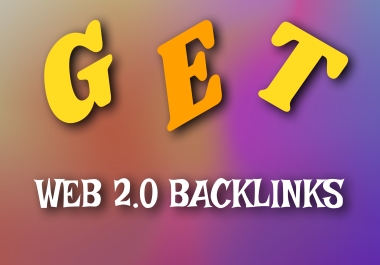 Get High-DA,  DoFollow Web 2.0 Backlinks