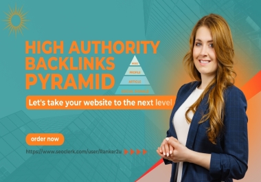 Diverse High Authority Backlinks Pyramid,  2024 Safe Linkbuilding Technique