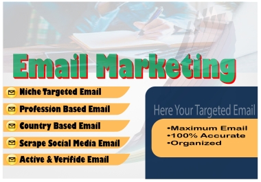 I will collection your email data,  scrub,  clean and verify your email list