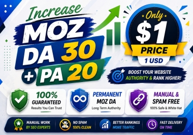 Get Guaranteed Increase MOZ DA 30 Of Website with Safe Results