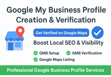 I will create GMB Google My Business Profile For Your Business