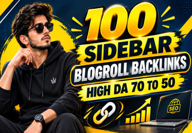 100 High Authority Sidebar & BlogRoll Backlinks DA 50 to 70 SEO Link Building