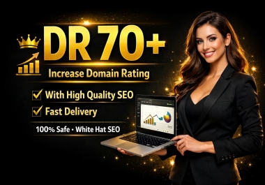 Get Increase DR 70 with high authority backlinks white hat