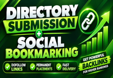 300 Directory Submission + 300 Social Bookmarking Dofollow Backlinks for SEO Growth