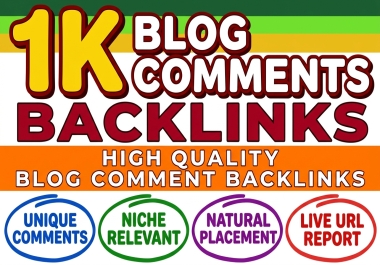 1K Blog Comment Backlinks from Real,  Relevant Blogs for Safe Link Variety & Faster Discovery