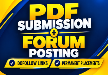 300 PDF Submission & 300 Forum Posting Dofollow Backlinks for Website Growth