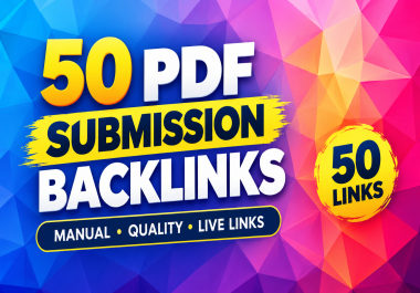 50 Dofollow PDF Submission Backlinks Quality SEO Service