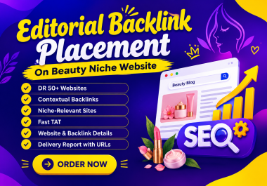 High Authority Editorial Backlink Placement On Beauty Niche Website