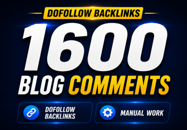 I Will Manually Create 1600 Unique Comments High DA Backlinks