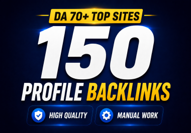 I will manually create 150 Top Profile Backlinks DA 60+