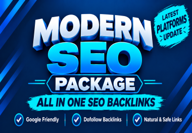 LATEST MODERN UPDATE SEO DOFOLLOW BACKLINKS PACKAGE - FOR RELEVANCY & AUTHORITY