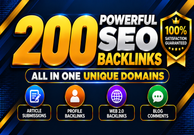 200 Powerful Unique Domain SEO Dofollow Backlinks - All in One Manual Link Building Package