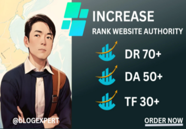 Increase domain rating DR 70+,  DA 30+ TF 20+ and URL 80+ by seo backlinks
