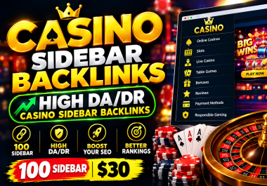 I Will Build 100 Casino Sidebar Backlinks with Strong DA/DR Metrics