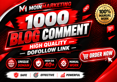 I Will Do 1000 High DA/PA Manual Dofollow Blog Comment Backlinks