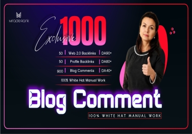 Build 1000 high authority Manual blog comment dofollow SEO backlinks
