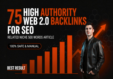 500 words article manually create 75 high authority web 2.0 backlinks for SEO ranking