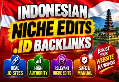 I Will Create 5 Premium Indonesian. ID Niche Edits Backlinks on Relevant Websites