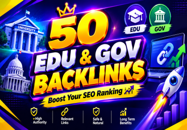 build 50 Top EDU/GOV High Authority Backlinks Manually Built From Trusted Domains