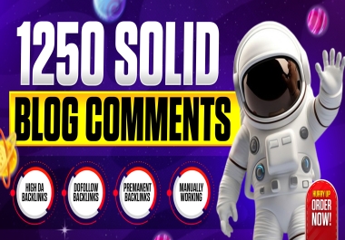 1250+ Solid Blog Comments on High DA/PA,  Low OBL Sites with Dofollow Links