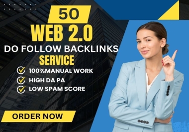 I will do 50 Web 2.0 dofollow backlinks manually with high DA PA websites.
