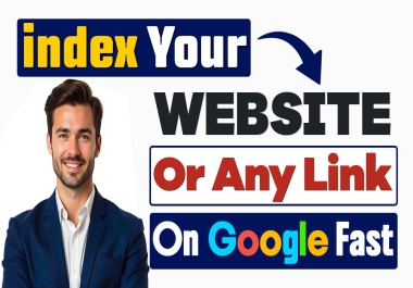 Instant Google Indexing for Any Website or Backlinks