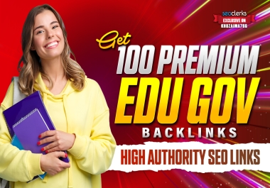 Get 100 Premium EDU GOV Backlinks
