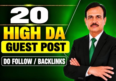 20 High DA Guest Posts with Dofollow Backlinks on Authority Websites