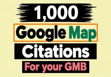 1,000 Google Map Citations for Your GMB Listing