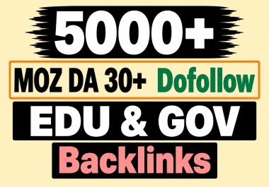 5000+ DA 30+ Dofollow EDU GOV Backlinks for SEO