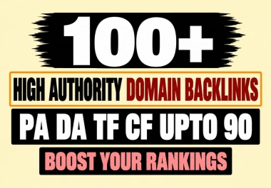 Build 100+ High Authority Backlinks from Unique Domains with DA PA TF CF