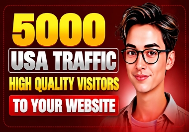Get 5000 USA Targeted Visitors for Your Website Traffic Growth
