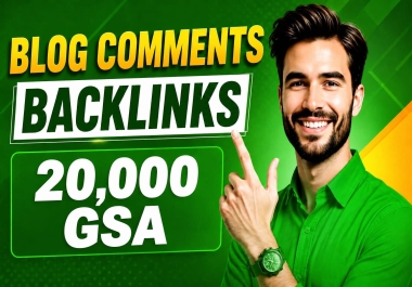 20,000 GSA Blog Comment Backlinks to Boost Google SEO