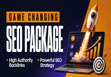 Game Changing SEO Package - High Authority Backlinks,  Ranking Boost & life time Growth