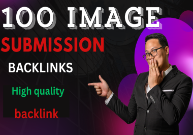 I will provide 100 Image submissions to High DA PA