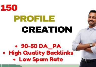 150 High DA Profile Creation Backlinks Da 90-50 for Better Rankings