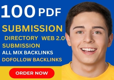100 TOP Quality PDF Submission and backlinks ALL in one package.