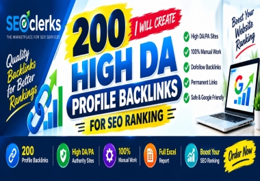 I Will Create 200 High DA Profile Backlinks For SEO Ranking