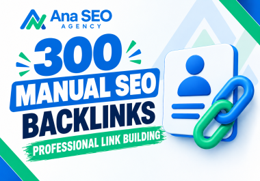 I Will Build 300 Manual White Hat SEO Backlinks for Link Building
