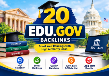 Build 20 High-Authority EDU. GOV Backlinks for Better Search Visibility