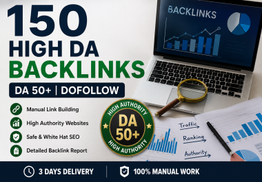 I Will Build 150 DA 50+ Dofollow Backlinks to Improve Your Website