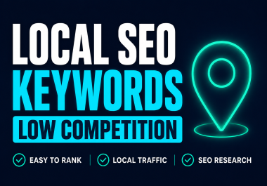 I will find low competition local SEO keywords for your business