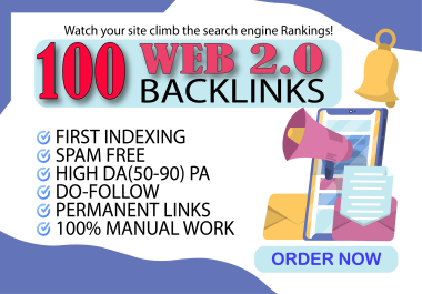 i will create 100 WEB 2.0 Dofollow SEO Backlinks on High DA Blog sites to Rank Your Website