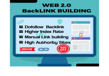 Manually Build 100 High-Quality Web 2.0 Backlinks on High Authority Sites