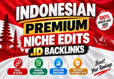 I Will Do 5 Premium Indonesian Niche Edits. Id SEO Backlinks for Website Authority