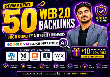 Provide Permanent 50 High Quality Web 2.0 Backlinks - Google and AI search Index Authority Domains