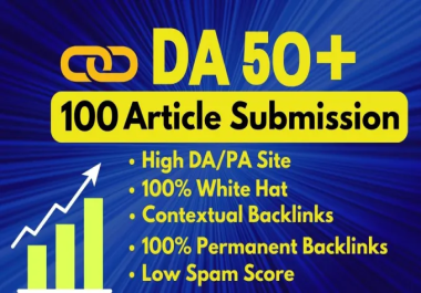 Manually Build 100 High-Quality Article Submission Backlinks