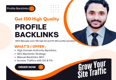 Get 150+ High DA 50-100 Profile Backlinks for Powerful SEO & Google Ranking